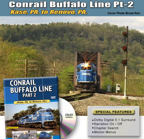 Conrail Buffalo Line Part 2 Kase to Renovo, PA DVD