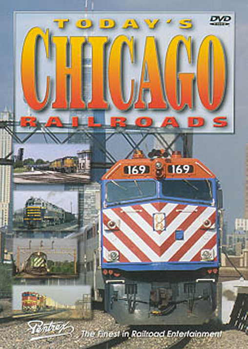 Todays Chicago Railroads DVD