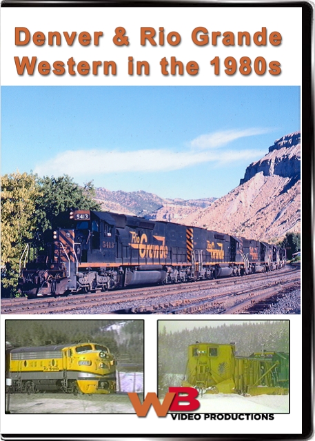 Denver & Rio Grande Western in the 1980s DVD
